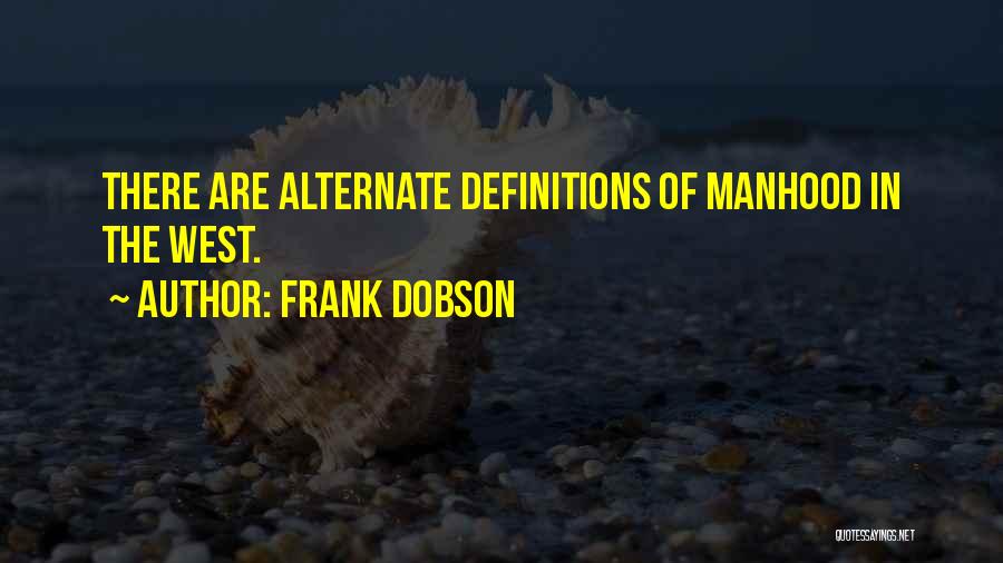 Frank Dobson Quotes 154808