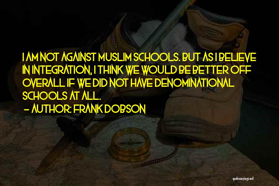 Frank Dobson Quotes 1790724