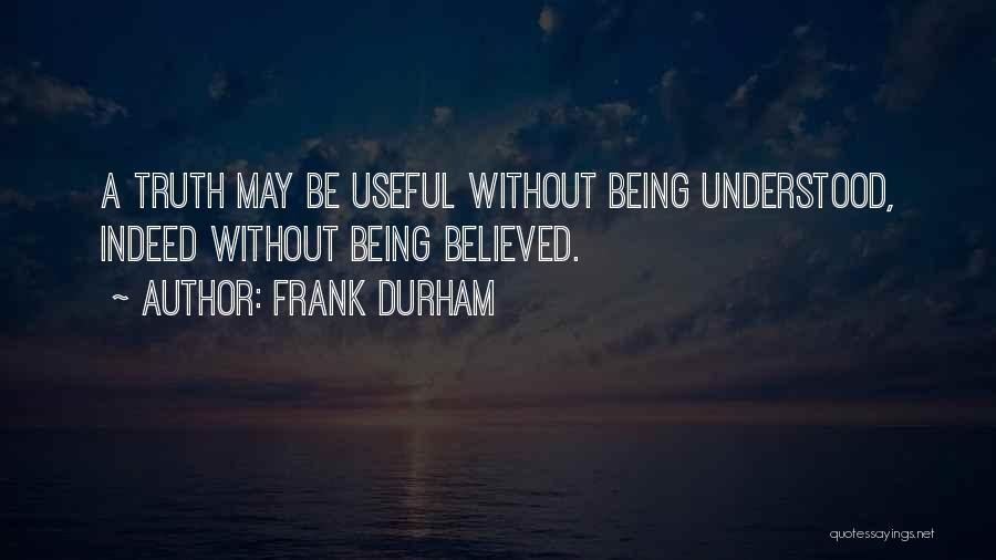 Frank Durham Quotes 1114493