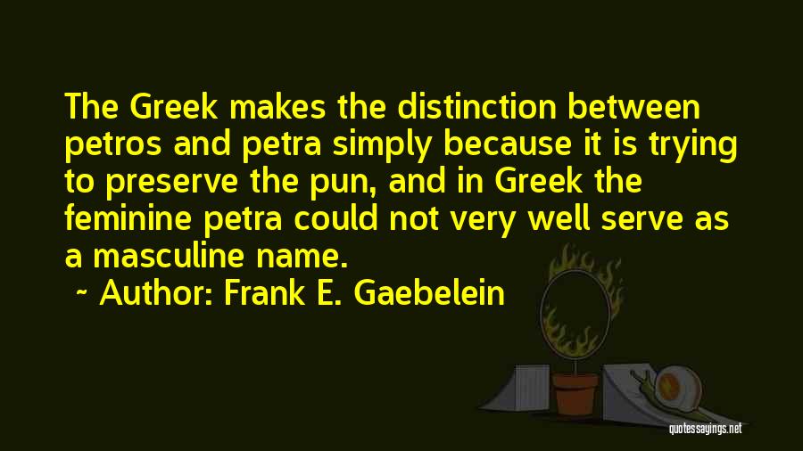 Frank E. Gaebelein Quotes 689583