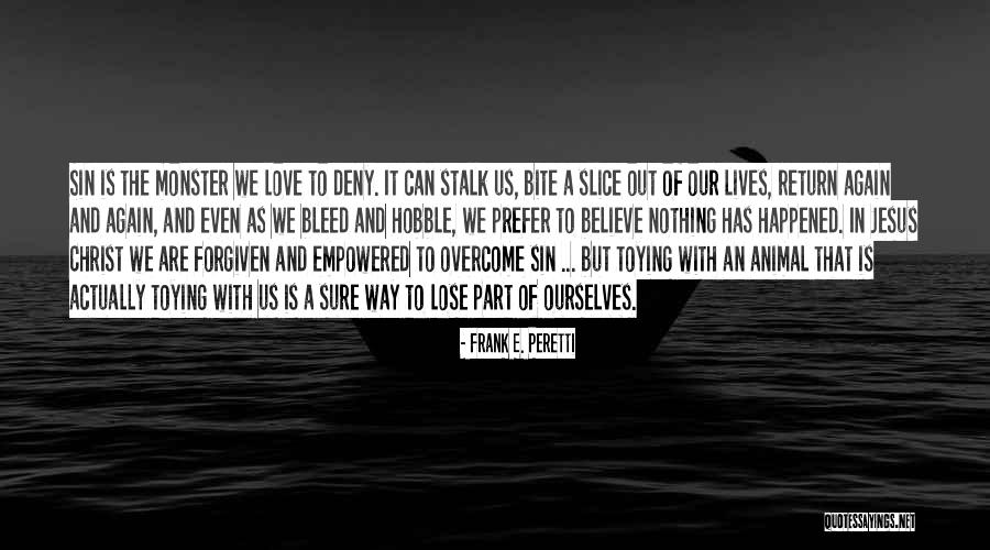 Frank E. Peretti Quotes 1492093 Frank E. Peretti Quotes 1492093