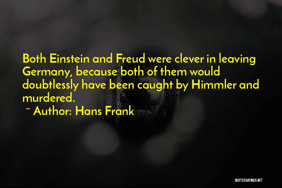 Frank Einstein Quotes By Hans Frank