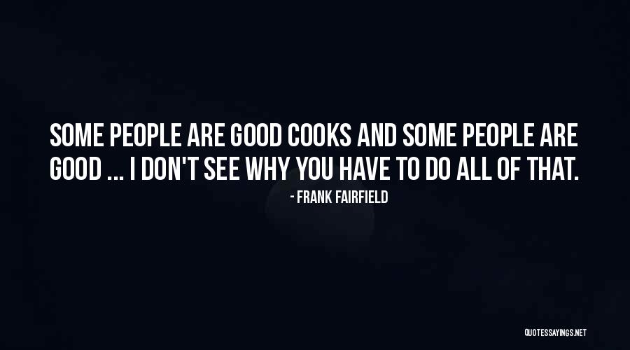 Frank Fairfield Quotes 1542552