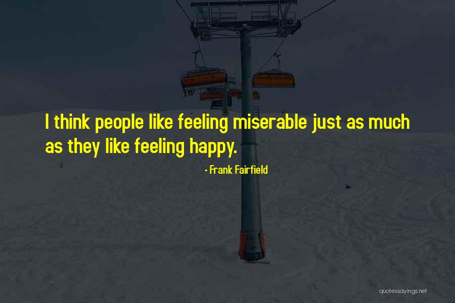Frank Fairfield Quotes 2066749