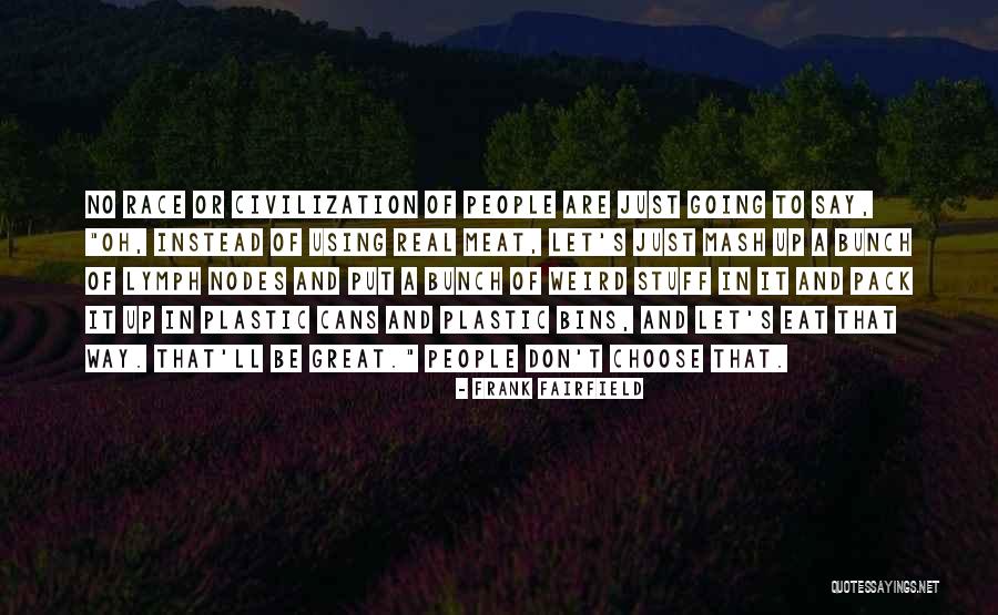 Frank Fairfield Quotes 2220374
