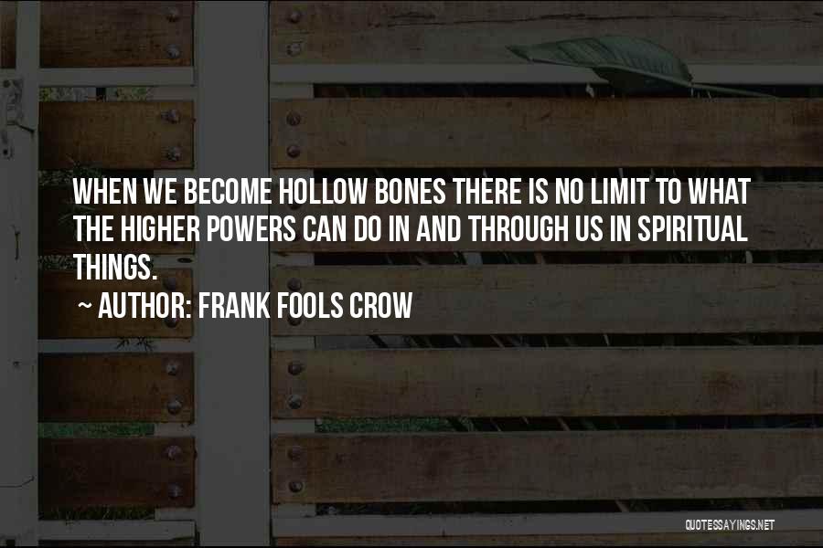Frank Fools Crow Quotes 1356115
