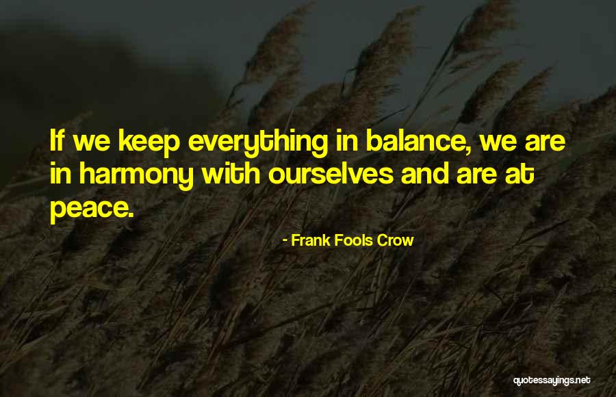 Frank Fools Crow Quotes 564048