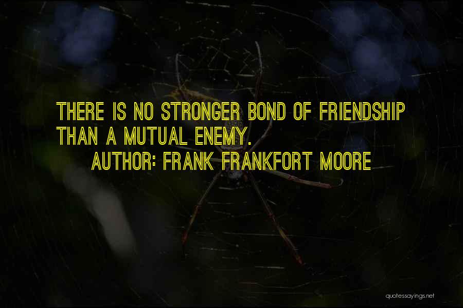 Frank Frankfort Moore Quotes 135165