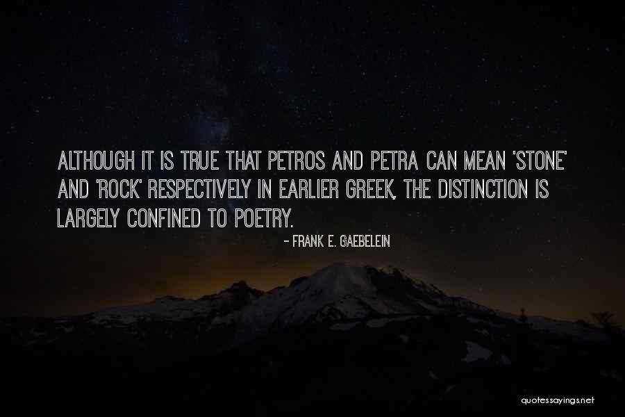 Frank Gaebelein Quotes By Frank E. Gaebelein Frank Gaebelein Quotes By Frank E. Gaebelein