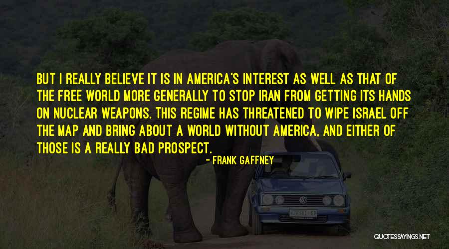 Frank Gaffney Quotes 2215399