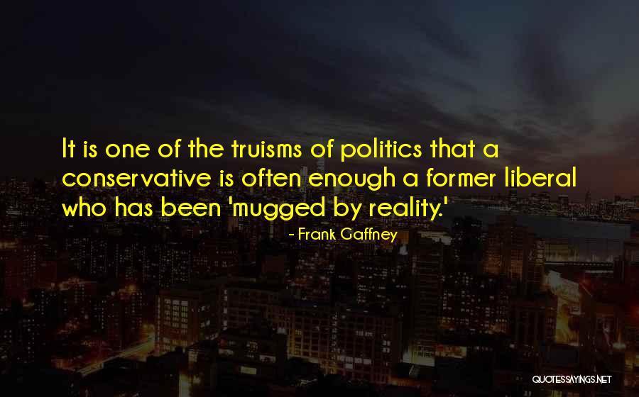 Frank Gaffney Quotes 954363