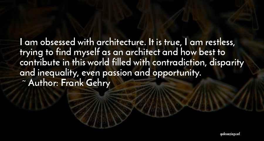 Frank Gehry Quotes 2005005