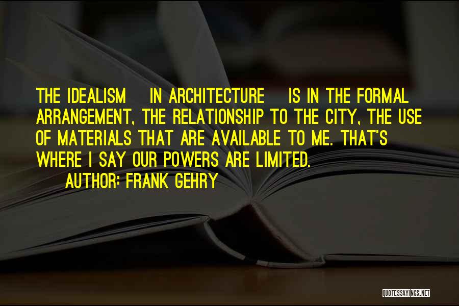 Frank Gehry Quotes 2090006