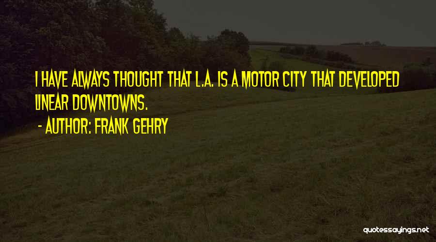 Frank Gehry Quotes 2092700