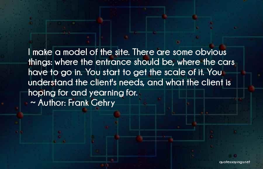 Frank Gehry Quotes 241473