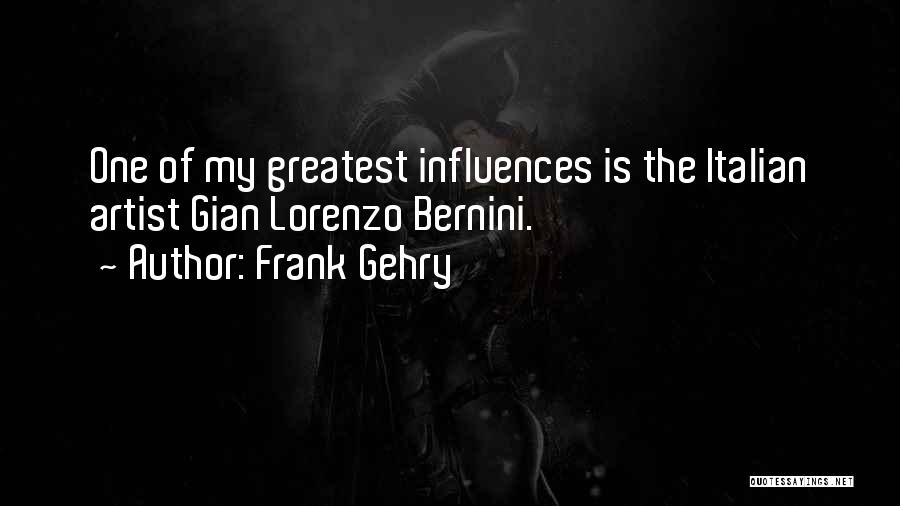 Frank Gehry Quotes 261885