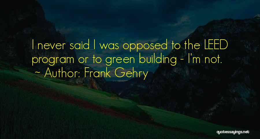 Frank Gehry Quotes 690170