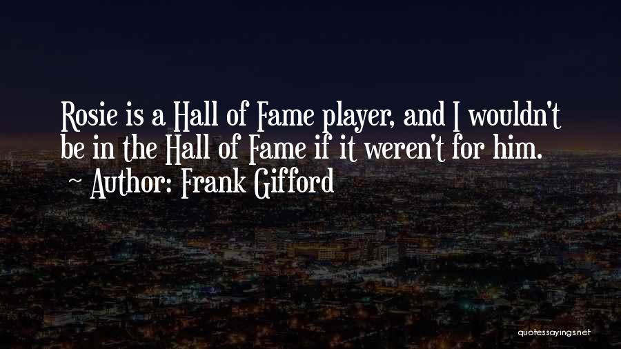Frank Gifford Quotes 1848957