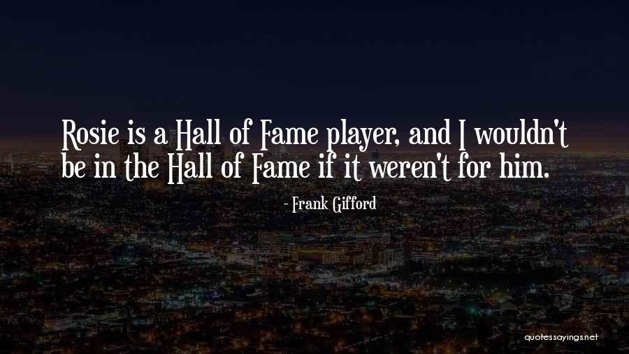 Frank Gifford Quotes 1848957 Frank Gifford Quotes 1848957