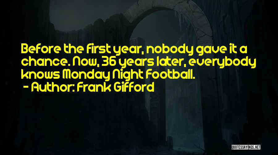 Frank Gifford Quotes 676056