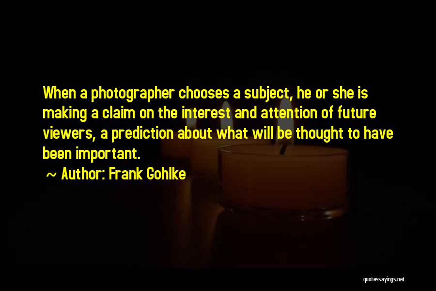 Frank Gohlke Quotes 1529235