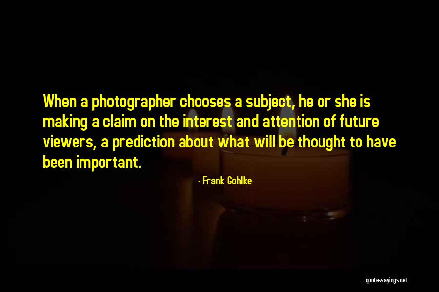 Frank Gohlke Quotes 1529235