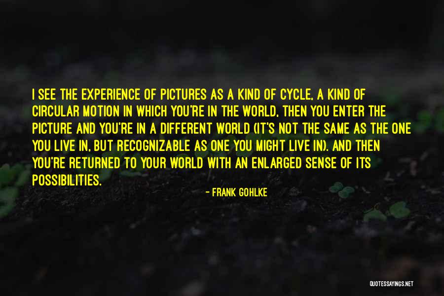 Frank Gohlke Quotes 602149