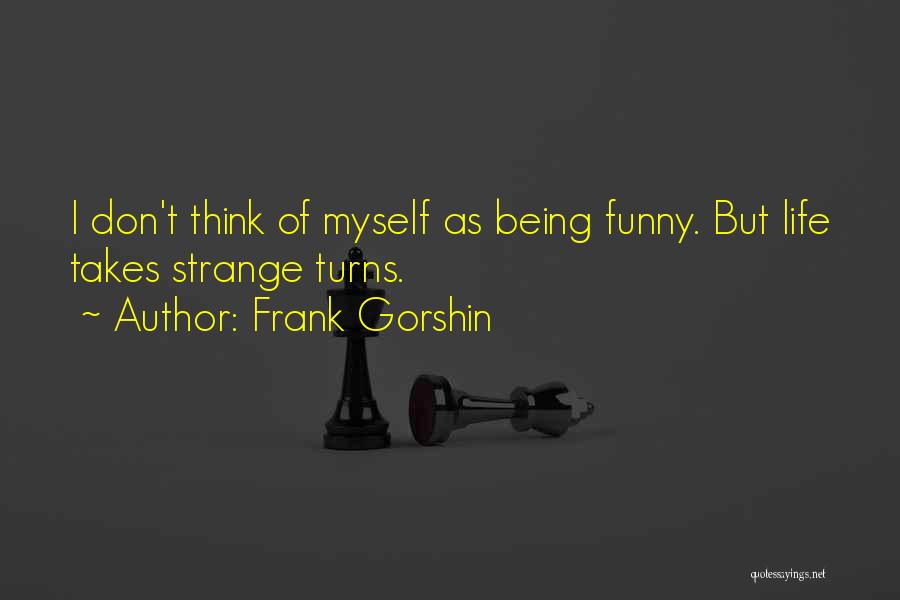 Frank Gorshin Quotes 1699032