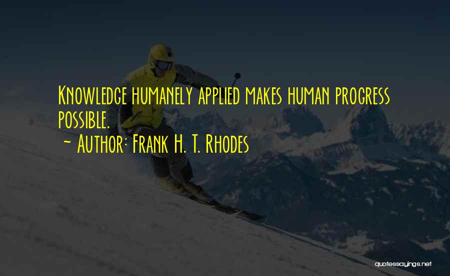 Frank H. T. Rhodes Quotes 1088354