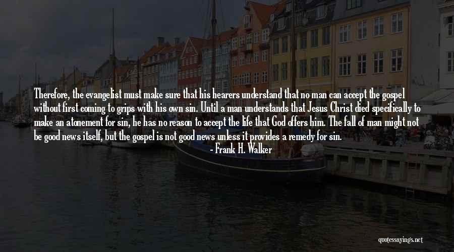 Frank H. Walker Quotes 1150946