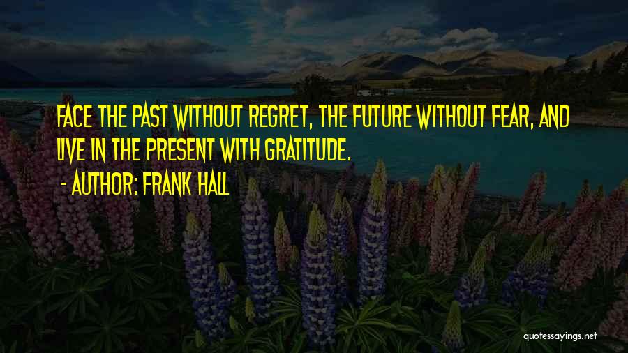 Frank Hall Quotes 705478