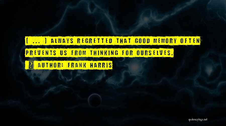 Frank Harris Quotes 1841829