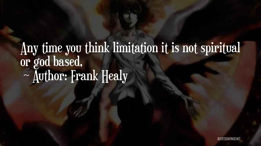 Frank Healy Quotes 1386209