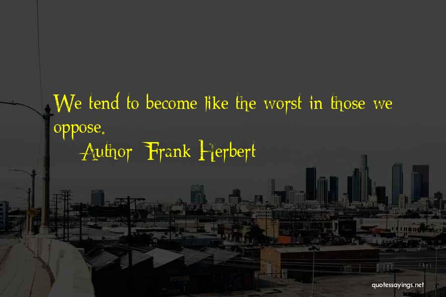 Frank Herbert Chapterhouse Dune Quotes By Frank Herbert