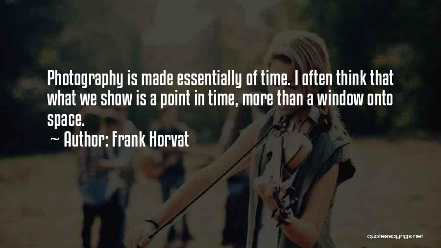 Frank Horvat Quotes 1744187