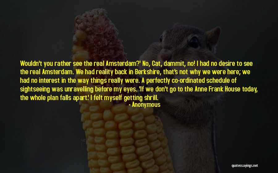Frank House Quotes By Anonymous