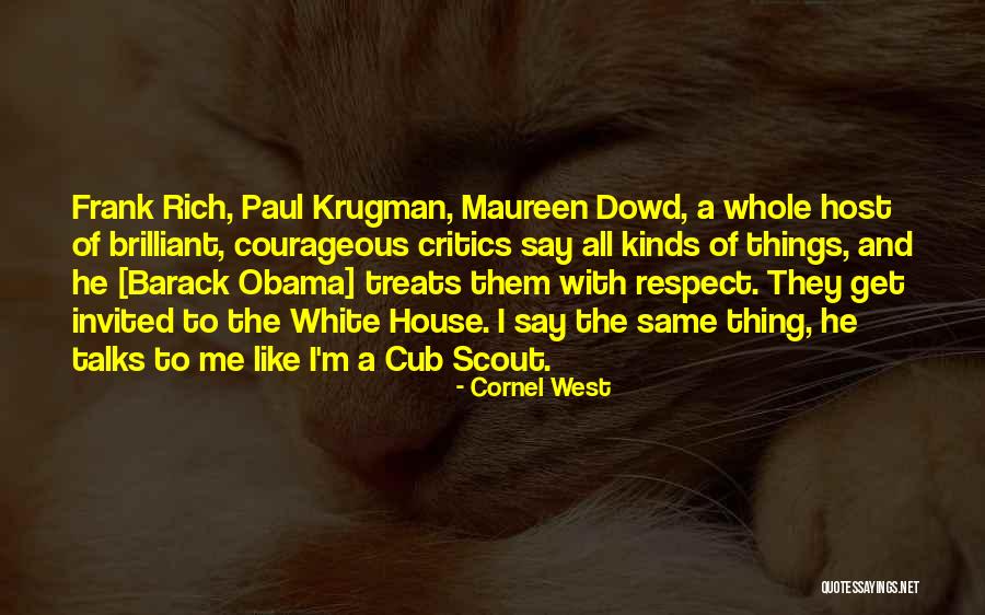 Frank House Quotes By Cornel West