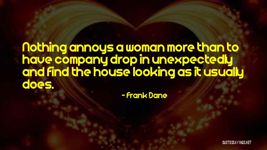 Frank House Quotes By Frank Dane