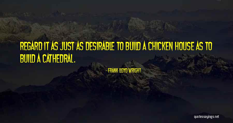 Frank House Quotes By Frank Lloyd Wright