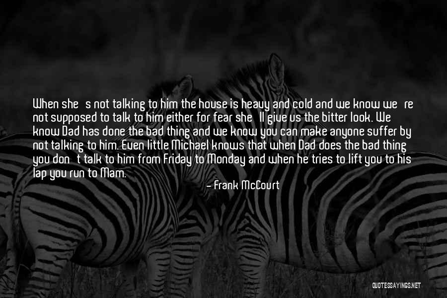 Frank House Quotes By Frank McCourt