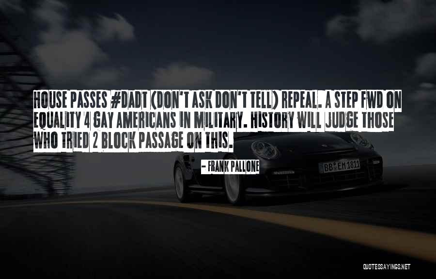 Frank House Quotes By Frank Pallone