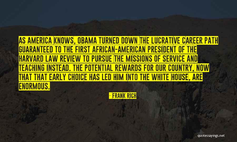 Frank House Quotes By Frank Rich