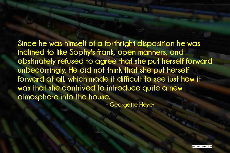 Frank House Quotes By Georgette Heyer