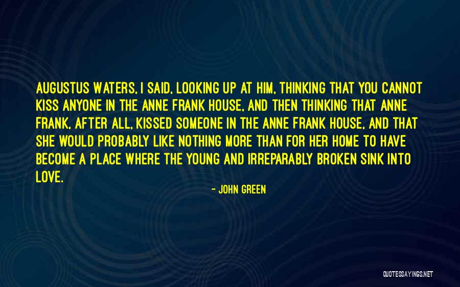 Frank House Quotes By John Green
