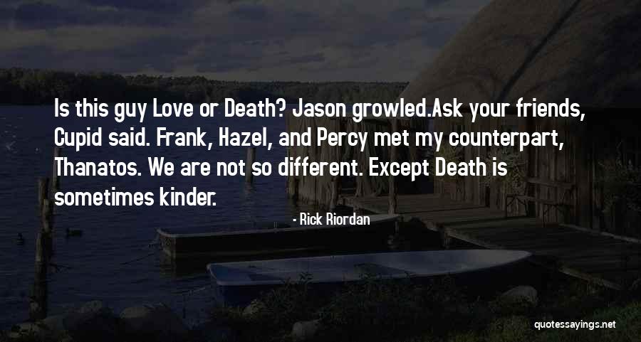 Frank House Quotes By Rick Riordan