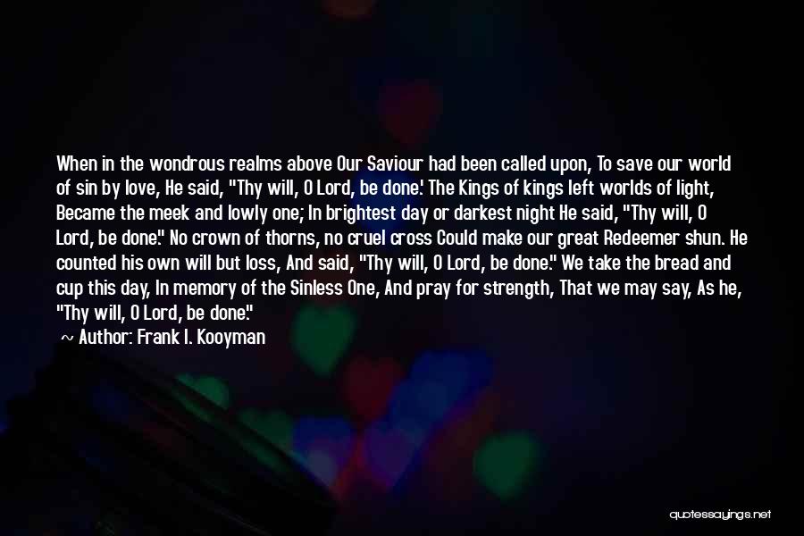 Frank I. Kooyman Quotes 492103