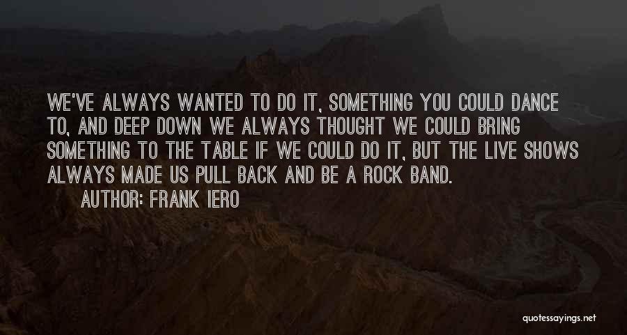 Frank Iero Quotes 1378766