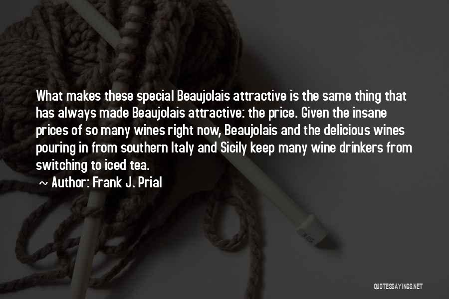 Frank J. Prial Quotes 461768
