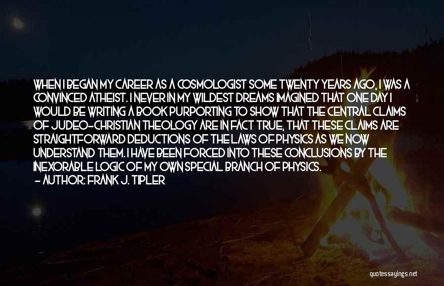 Frank J. Tipler Quotes 1153980