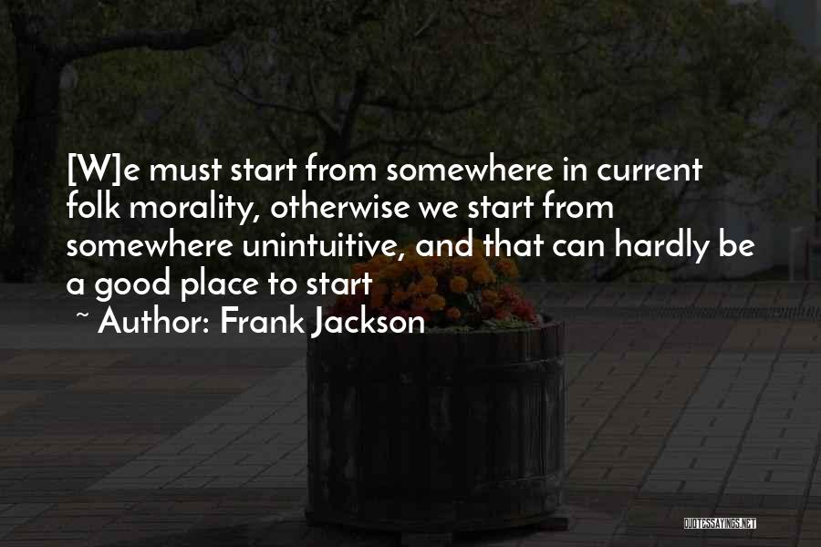 Frank Jackson Quotes 390501